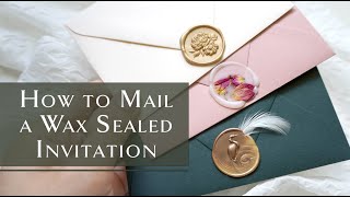 How to Mail Wax Sealed Envelopes [upl. by Harwilll948]