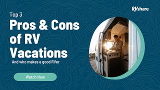 Top 3 Pros amp Cons of RV Vacations  Are The Right For You [upl. by Ahtamas]