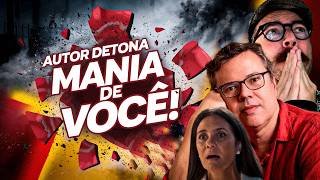 Como Globo Está Transformando Mania de Você em um Desastre e João Emanuel Carneiro Não Aguenta Mais [upl. by Vivyan]