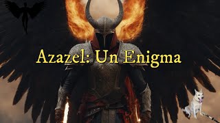 Azazel Un Enigma entre Explicaciones Bíblicas y Mitos Populares [upl. by Luella]