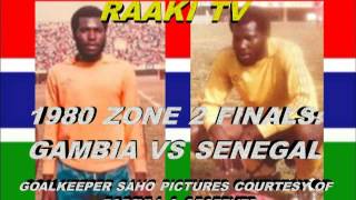 GAMBIA VS SENEGAL 1980 ZONE 2 FINALS [upl. by Ainezey]