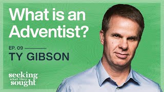 WHAT IS AN ADVENTIST  ft Ty Gibson [upl. by Aulea]