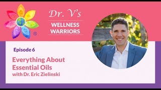 Everything about Essential Oils with Dr Eric Zielinski [upl. by Leinto105]