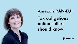 Amazon PANEU Tax obligations that merchants should know [upl. by Radmilla]