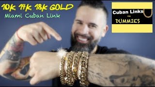 10k 14k 18k Miami Cuban Link Gold Comparison [upl. by Samaria661]