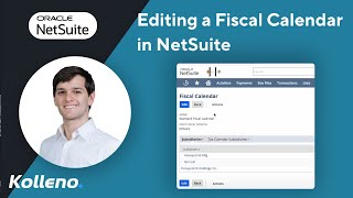 NetSuite Tutorial  Editing a Fiscal Calendar in NetSuite [upl. by Okramed]