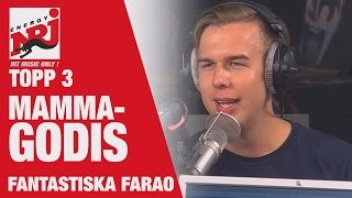 Farao Topp 3 quotMammagodisquot VAKNA MED NRJ [upl. by Citarella]