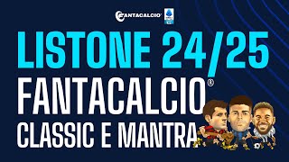 LISTONE UFFICIALE FANTACALCIO 2425 CLASSIC E MANTRA RUOLI QUOTAZIONI E FVM  FANTACALCIO TV [upl. by Geoffrey]