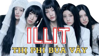 ILLIT  HÊN HƠN HAY THỊ PHI BỦA VÂY  Công thức trở thành tân binh khủng long  Tất Tần Tật [upl. by Akimihs]