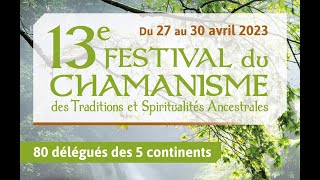 Festival du Chamanisme du Cercle de Sagesse des Traditions Ancestrales 2023 [upl. by Angelique781]