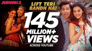 Lift Teri Bandh Hai Song  Judwaa 2  Varun  Jacqueline  Taapsee  David Dhawan  Anu Malik [upl. by Jannery]