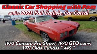 Classic Car Shopping 70 Camaro70 Pontiac GTO conv71 Cutlass 2023 Fall Carlisle [upl. by Eneres]