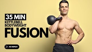 35 Min INTENSE Full Body KETTLEBELL  BODYWEIGHT Workout  Strength Combo amp Explosive  No Repeat [upl. by Mazonson]