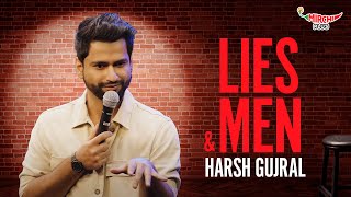 Lies amp Men  Roast  Stand up Comedy By Harsh Gujral [upl. by Elissa]