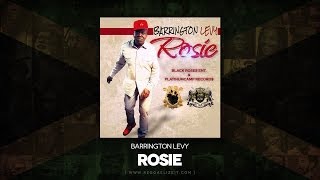 Barrington Levy  Rosie  Black Roses EntPlatinumcamp Records  February 2014 [upl. by Yenreit]