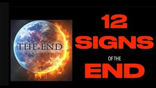 12 SIGNS OF THE ENDAN UPDATE amp SCRIPTURE STUDY [upl. by Aklog]