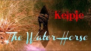 REMAKE Kelpie  The Water Horse [upl. by Chatav]