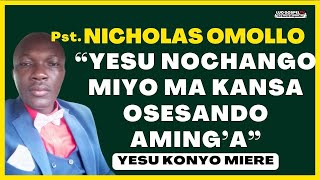 PST NICHOLAS OMOLLO  YESU RESO Miere Moleo  INJILI MALIT GI DHOLUO ❤️ 🎙 🎼 [upl. by Aneehsram]