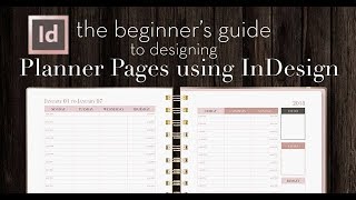 How to Design Planner Pages in InDesign  A Beginners Guide [upl. by Divadnahtanoj]