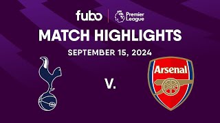 Tottenham Hotspur vs Arsenal FC  PREMIER LEAGUE HIGHLIGHTS  Week 4  Fubo Canada [upl. by Joycelin]