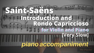 SaintSaëns  Introduction and Rondo Capriccioso Op28 Piano Accompaniment Very Slow [upl. by Zendah]