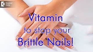 What Vitamin are you lacking when you have brittle nails  Dr Priya J Talageri [upl. by Gellman]