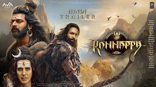 KANNAPPA  Hindi Trailer  Vishnu Manchu  Prabhas  Akshay Kumar  Mohanlal  Mukesh Kumar Singh [upl. by Montana]