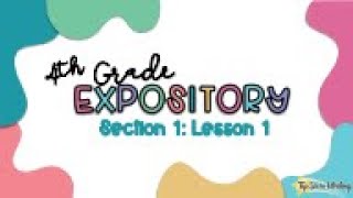 4th Grade Expository Section 1 Lesson 1 [upl. by Holms]