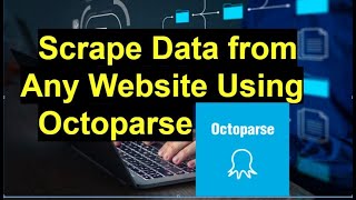 Earn money online using octoparse I earned 30 dollar in 10 minuts  octoparse tutorial [upl. by Eilrebma]