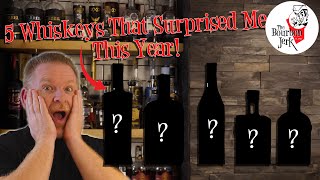 TOP 5 Whiskeys that SURPRISED me this year [upl. by Georges]