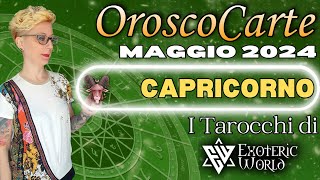 Capricorno ♑ Oroscopo Maggio 2024  OroscoCarte  Lettura con Tarocchi e Oracoli  Exoteric World [upl. by Keefer]