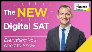 The NEW Digital SAT Everything You Need to Know  The Princeton Review [upl. by Layla]