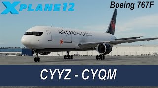 🔴XPlane 12  Air Canada Cargo 767300F to Moncton  With InFlight Entertainment [upl. by Mycah]