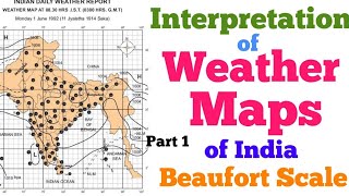 Interpretation of Weather Maps  Full Explanation  Part 1  Beaufort Scale [upl. by Sheelah]