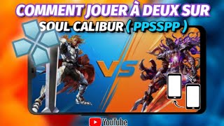 Comment jouer à deux sur Soul Calibur avec PPSSPP [upl. by Intyrb211]