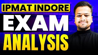 IPMAT INDORE 2024 Most Accurate Exam Analysis amp Expected cut offs💯 [upl. by Llerehs]