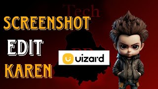 How to edit screenshot in UIZARD  screenshot ko edit kaise karen  Latest update 2023 [upl. by Aicyla]