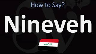 How to Pronounce Nineveh  Bible Mesopotamia Iraq Name Pronunciation [upl. by Libb]