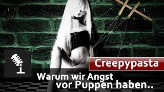 🎧 WARUM wir ANGST VOR PUPPEN haben 😉  Creepypasta DeutschGerman [upl. by Guzel119]