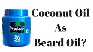 Common Coconut Oil As Beard Oil Does it Work  Beard grooming  Hindi [upl. by Nahtnamas]