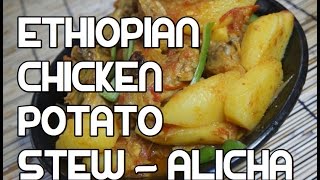 Ethiopian Mild Chicken amp Potato Recipe  Doro be Dinich Alicha Amharic [upl. by Marybella]