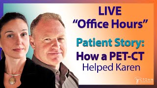 Patient story How a PETCT scan will help Karen live longer  Live Office Hours [upl. by Luehrmann]