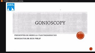 Tutorial Gonioscopy Dr Mridula Vijayaraghavan 09 Feb 2021 [upl. by Ylurt]