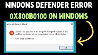 How to Fix Windows Defender Error 0x800b0100 on Windows 11 [upl. by Oulman]