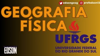 Geografia Física para o Vestibular da UFRGS [upl. by Mcwilliams]