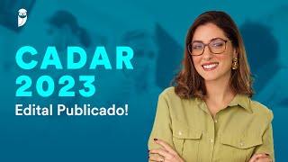 CADAR 2023 Edital publicado [upl. by Hsital]