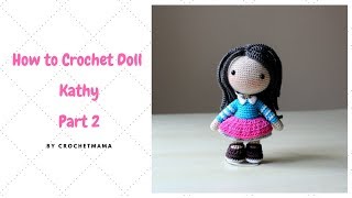 Crochet Amigurumi Doll Tutorial  Kathy Part 23 [upl. by Enaols281]