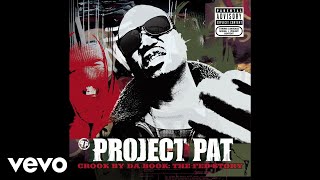 Project Pat  Good Googly Moogly Lyrics feat Three 6 Mafia [upl. by Nav]