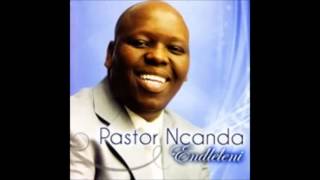 Pastor Ncanda  Angeke Kuphele Kimi [upl. by Seka874]