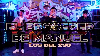 El Proceder de Manuel  Los del 290 Live [upl. by Bail]